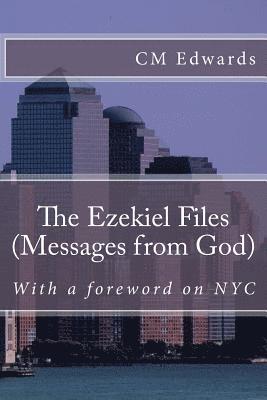 bokomslag The Ezekiel Files: Messages From God