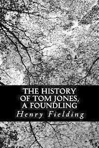 bokomslag The History of Tom Jones, A Foundling