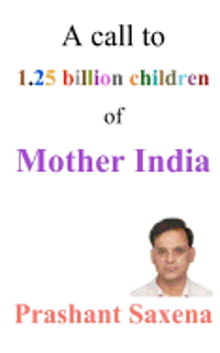 bokomslag A call to 1.25 billion children of Mother India