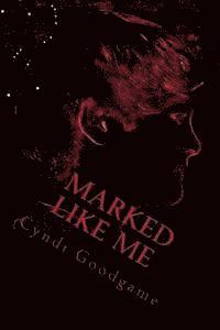 Marked Like Me 1