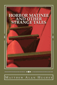 bokomslag Horror Matinee and Other Strange Tales