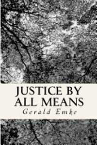 Justice By All Means 1