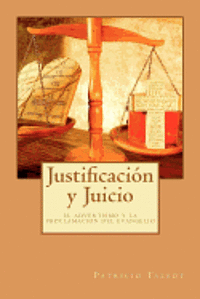 bokomslag Justificacion y Juicio: el adventismo y la proclamacion del evangelio