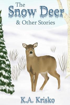 bokomslag The Snow Deer and Other Stories