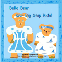 'Bella Bear, Our Big Ship Ride' 1