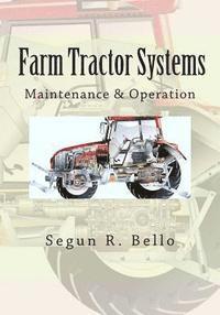 bokomslag Farm Tractor Systems: Maintenance & Operation