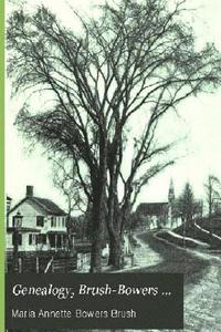 bokomslag Genealogy, Brush-Bowers