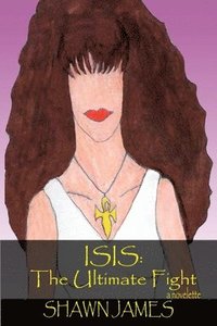 bokomslag Isis: The Ultimate fight