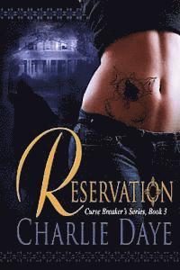 bokomslag The Reservation: Curse Breaker's Series, Book 3