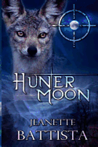 bokomslag Hunter Moon: Volume 4 of the Moon Series