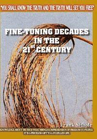 Rev Frank Sithole - Fine Tuning Decades in the 21st Century, Häftad