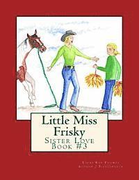 bokomslag Little Miss Frisky: Sister Love