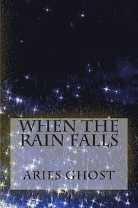 When The Rain Falls 1