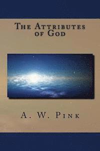 The Attributes of God 1