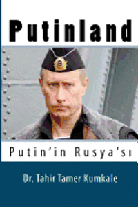 bokomslag Putinland: Putin'in Rusyasi