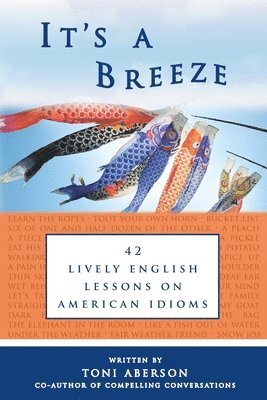 bokomslag It's A Breeze: 42 Lively English Lessons on American Idioms