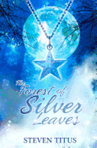 bokomslag The Forest of Silver Leaves