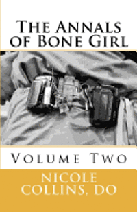 bokomslag The Annals of Bone Girl: Volume Two: A Zebra With White Stripes