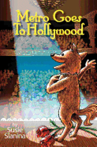 Susie Slanina - Metro Goes to Hollywood: Metro The Little Dog, Häftad