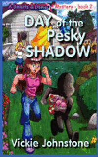 Day of the Pesky Shadow 1