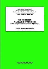 bokomslag Circoncision Masculine Et Féminine: Débat Religieux, Médical, Social Et Juridique