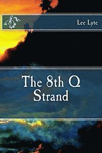 bokomslag The 8th Q Strand: Present Perfect