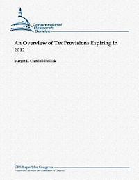 An Overview of Tax Provisions Expiring in 2012 1