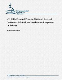 bokomslag GI Bills Enacted Prior to 2008 and Related Veterans' Educational Assistance Programs: A Primer