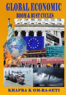 bokomslag Global Economic Boom & Bust Cycles: The Great Depression and Recovery of the 21st Century