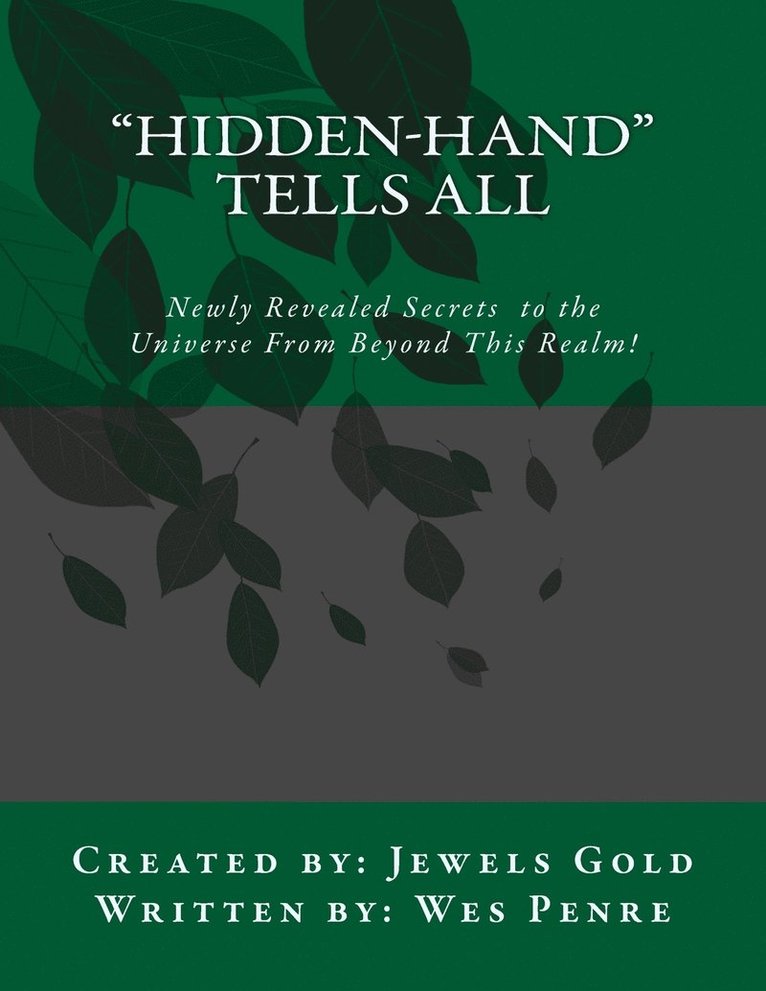 Hidden-Hand Tells All 1
