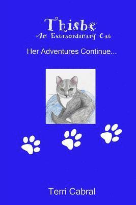 bokomslag Thisbe - An Extraordinary Cat: Her Adventures Continue...