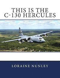 This is the C-130 Hercules 1