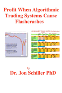 bokomslag Profit when Algorithmic Trading Systems Cause Flashcrashes