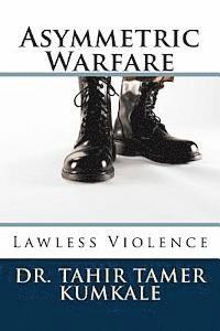 bokomslag Asymmetric Warfare: Lawless Violence