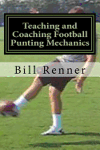 bokomslag Teaching and Coaching Football Punting Mechanics