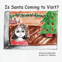 bokomslag Is Santa Coming To Visit?