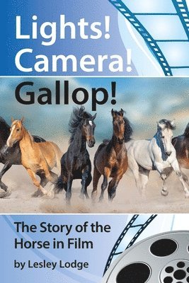 bokomslag Lights! Camera! Gallop!