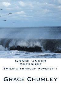 Grace Under Pressure 1