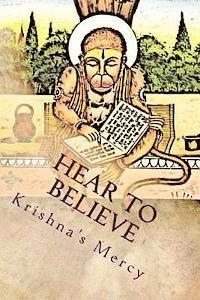 Krishna's Mercy - Hear to Believe, Häftad