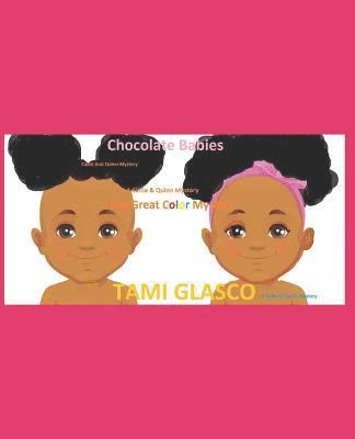 Chocolate Babies: The Great Color Mystery 1