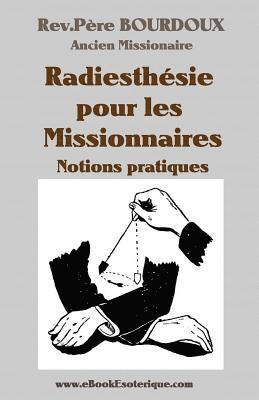 bokomslag Bourdoux-Radiesthesie pour Missionaires: Notions pratiques