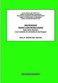 bokomslag Matrimoni misti con musulmani: Caso della Svizzera (con modello di contratto in sei lingue)