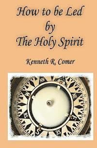 bokomslag How to be Led by the Holy Spirit