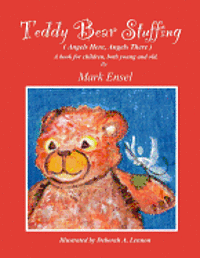 bokomslag Teddy Bear Stuffing: (Angels Here, Angels There)