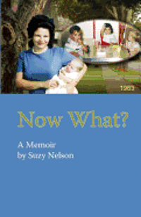 Suzy Nelson - Now What?, Häftad