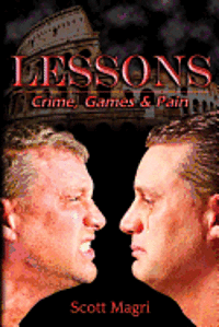 Scott Magri - Lessons: Crime, Games & Pain, Häftad