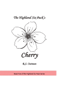 bokomslag The Highland Six Pack's Cherry: Book Five of the Highland Six Pack Series