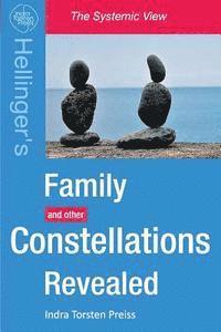 bokomslag Family Constellations Revealed: Hellinger's Family and other Constellations Revealed