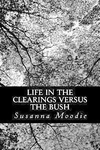bokomslag Life in the Clearings versus the Bush
