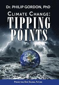 bokomslag Climate Change: Tipping Points